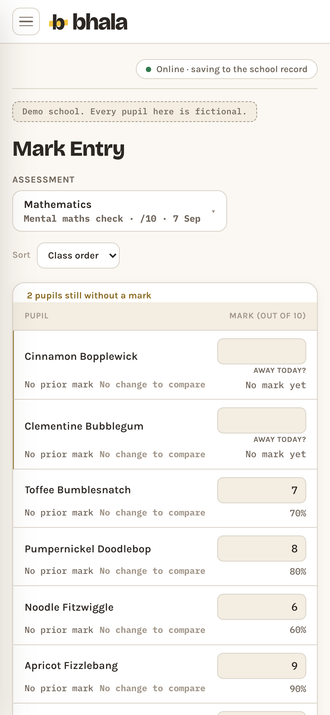 The Mark Entry grid on a phone for a small Mathematics assessment, Mental maths check, out of 10, with a Sort control next to the assessment picker offering class order, first name or surname: a caption reading 2 pupils still without a mark, Cinnamon Bopplewick and Clementine Bubblegum each with an empty mark box, "No mark yet" and an "Away today?" button, and the marked pupils below them with a mark typed in and its percentage, for example Toffee Bumblesnatch on 7 out of 10, 70 per cent.